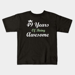 49 Years Of Being Awesome Kids T-Shirt